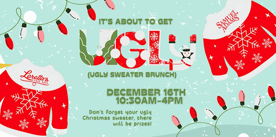 Join Us for Ugly Sweater Christmas Brunch at Loretta's Last Call