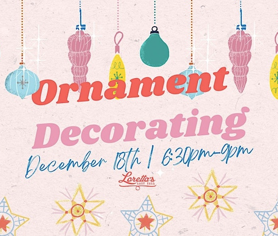 Ornament Decorating in Fenway | Loretta's Last Call